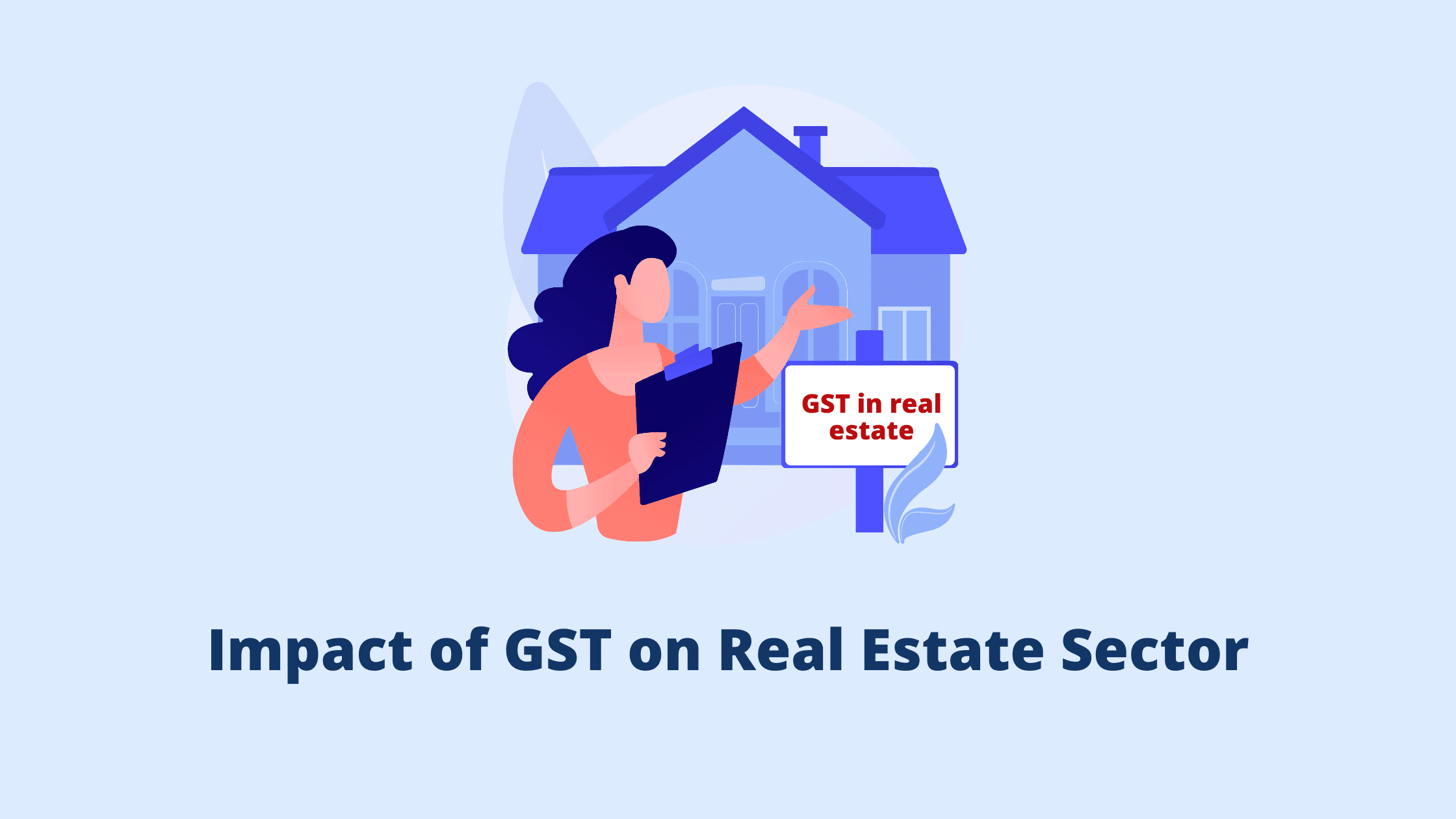 Impact of GST on Real Estate Sector