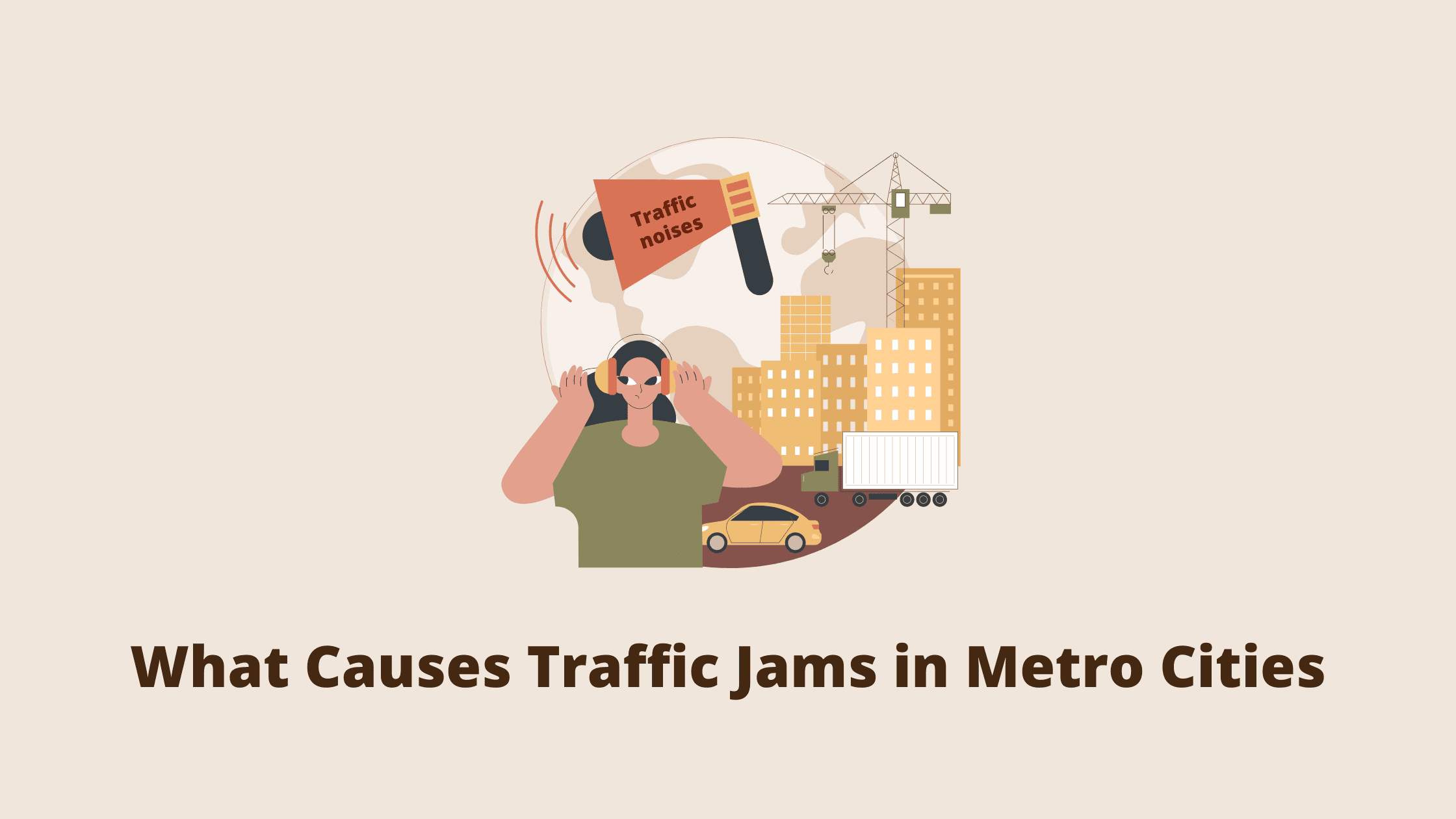 What Causes Traffic Jams in Metro Cities