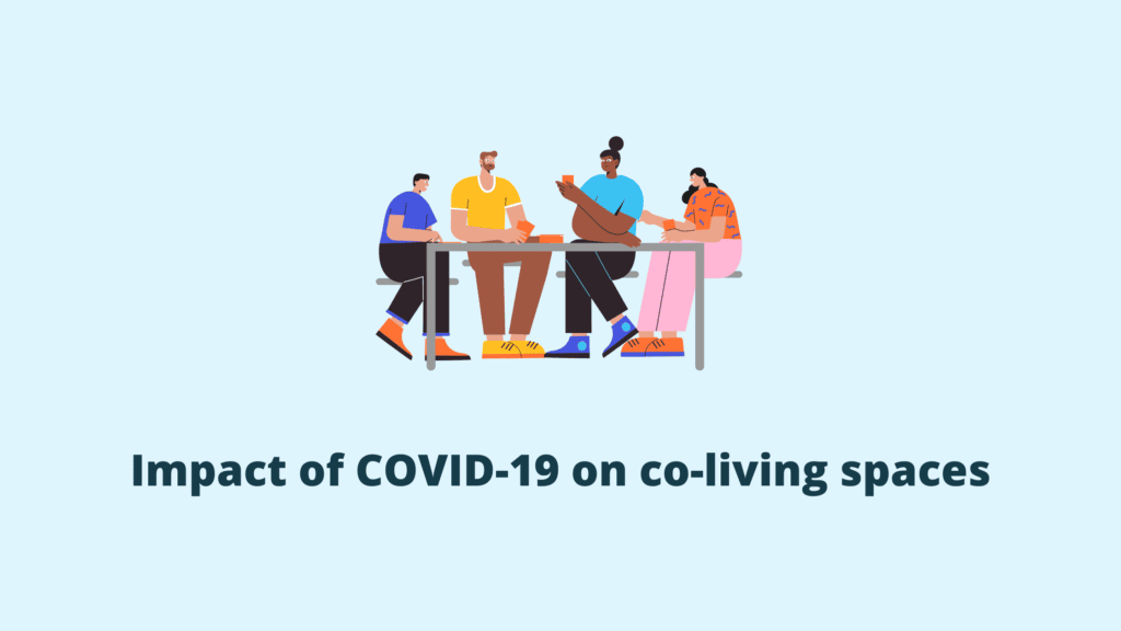 Impact of COVID-19 on co-living spaces