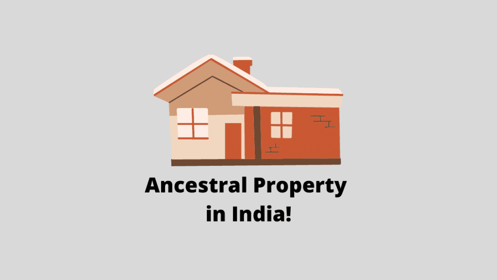 What is Ancestral Property?