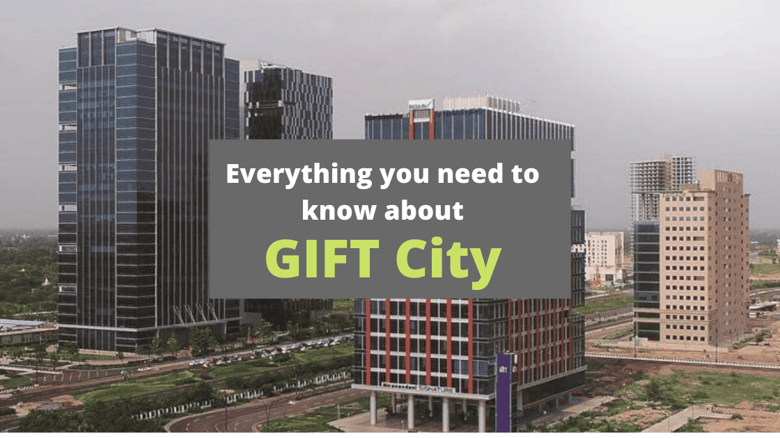 Everything You Need to Know About Gujarat International Finance Tec-City (GIFT)