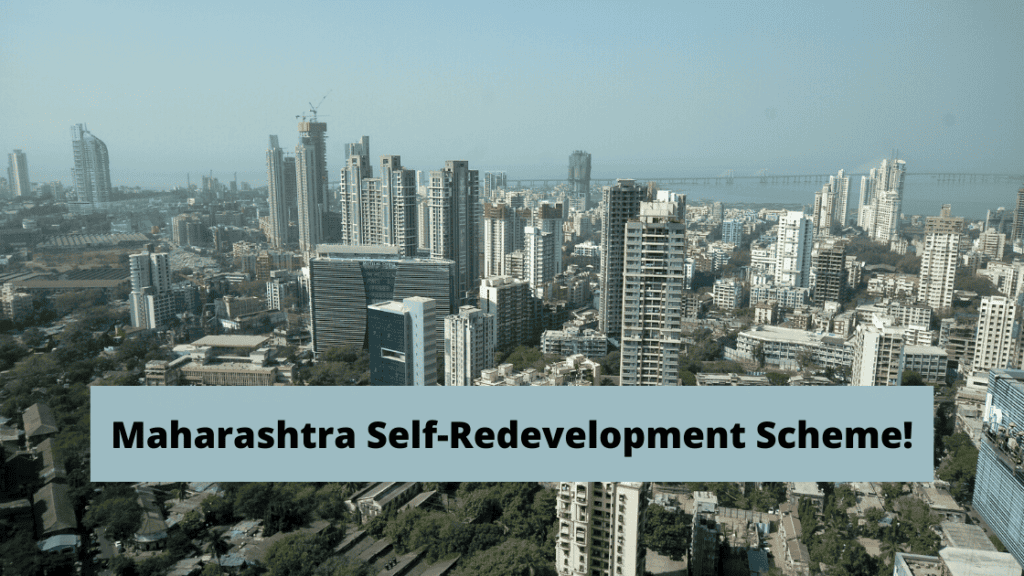 Holistic Information About Maharashtra Self-Redevelopment Scheme!