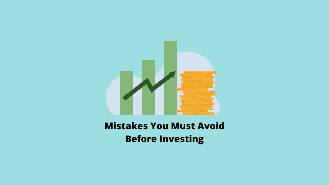 Mistakes That You Must Avoid Before Investing in Real Estate