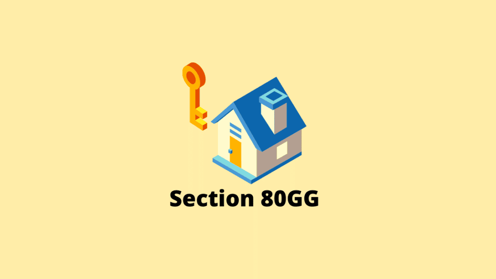Section 80GG: Everything You Need to Know
