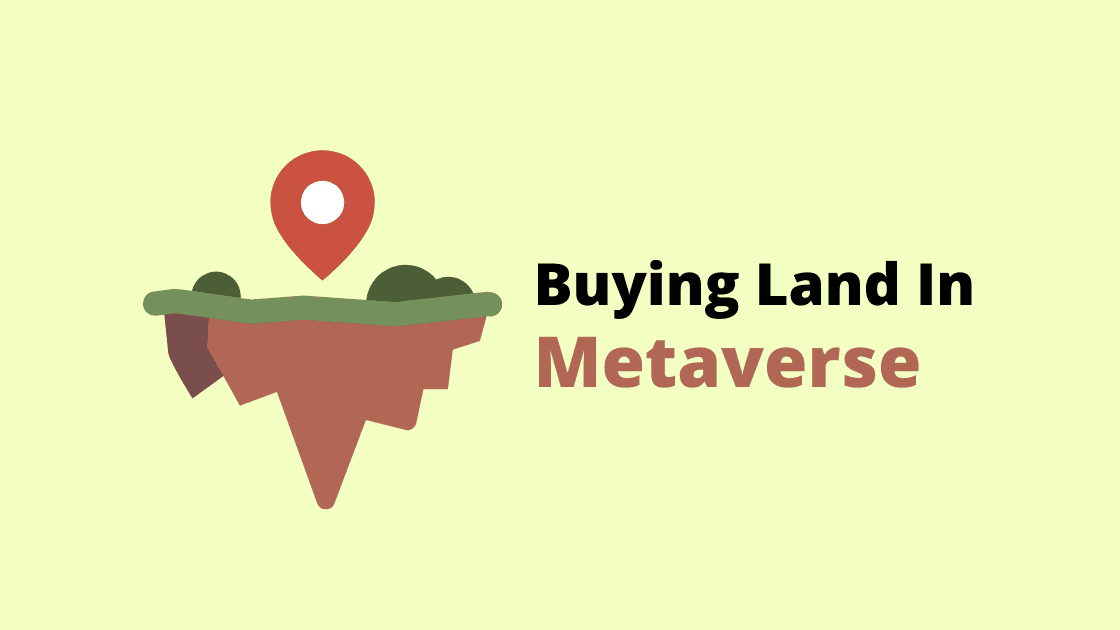 Buying Land in Metaverse