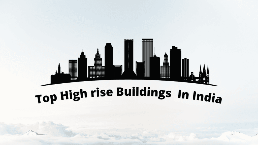 Top High-rise Buildings of India