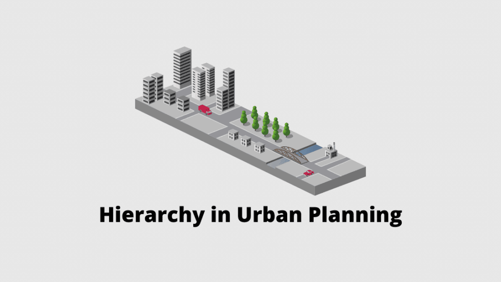 Hierarchy in Urban Planning