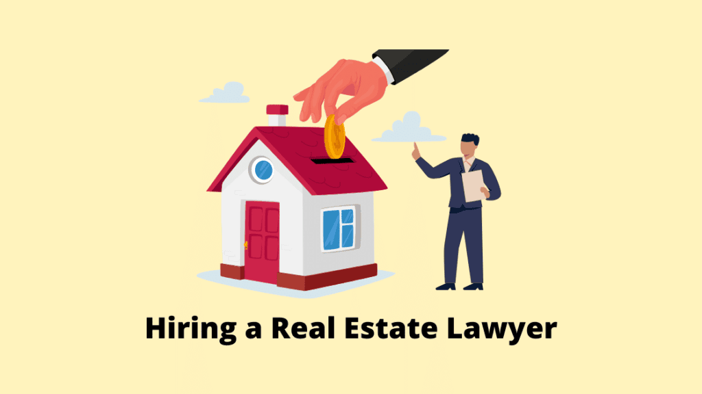 Hiring A Real Estate Lawyer