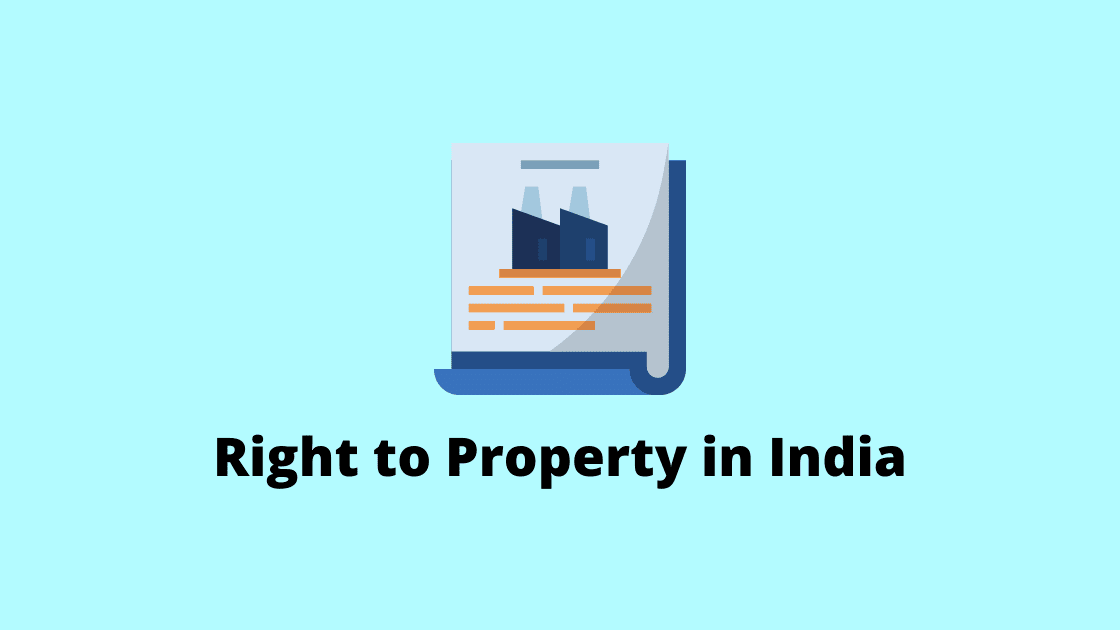 What is Right to Property in India?