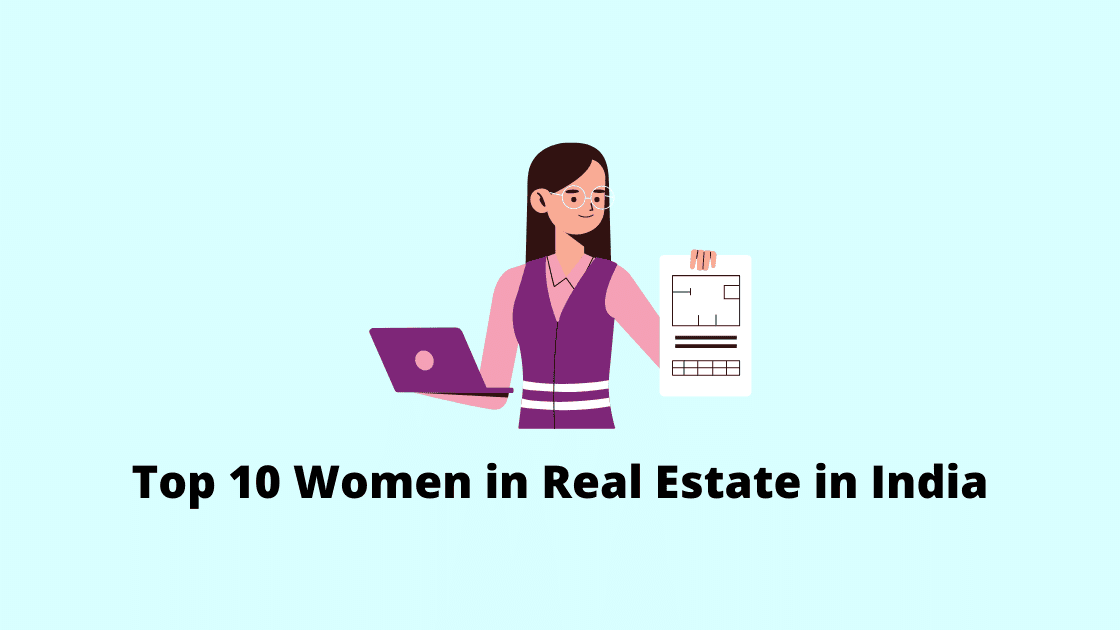 Top 10 Women In Real Estate in India